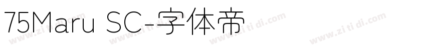 75Maru SC字体转换